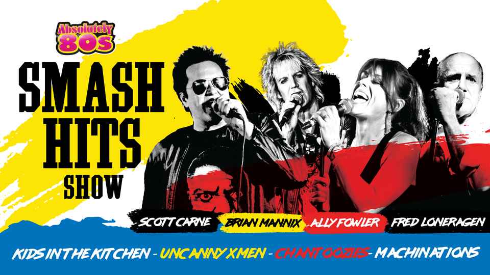 Smash Hits Show featuring Scott Carne, Brian Mannix, Ally Fowler and Fred Loneragan